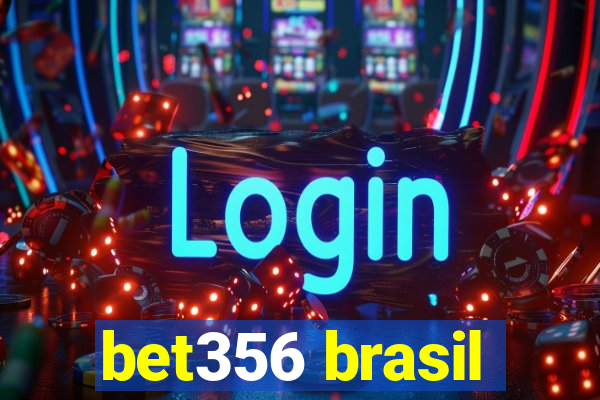 bet356 brasil